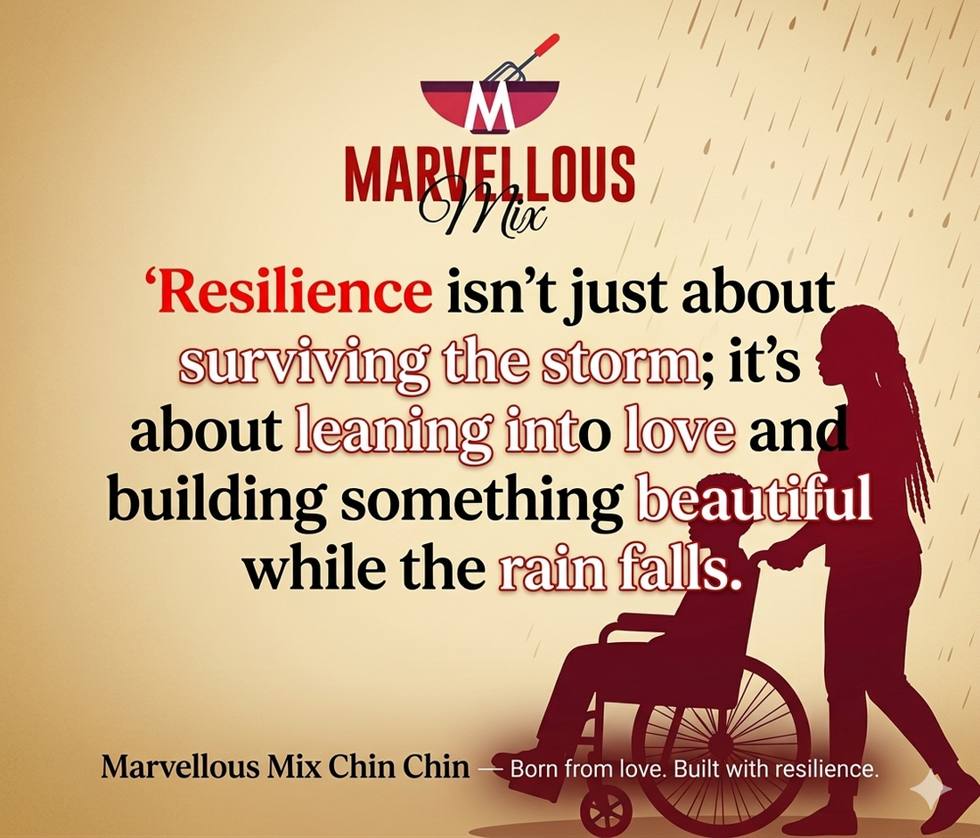 A Caregiver’s Journey: How Marvellous Mix Chin Chin Became My Lifeline
